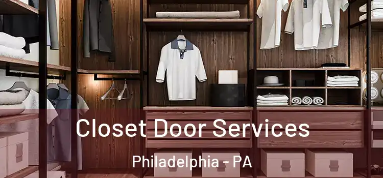  Closet Door Services Philadelphia - PA