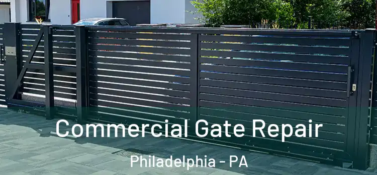  Commercial Gate Repair Philadelphia - PA