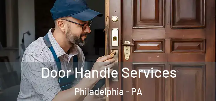  Door Handle Services Philadelphia - PA