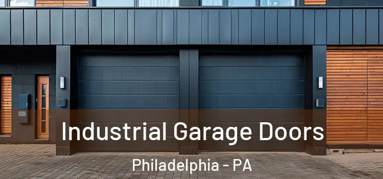  Industrial Garage Doors Philadelphia - PA