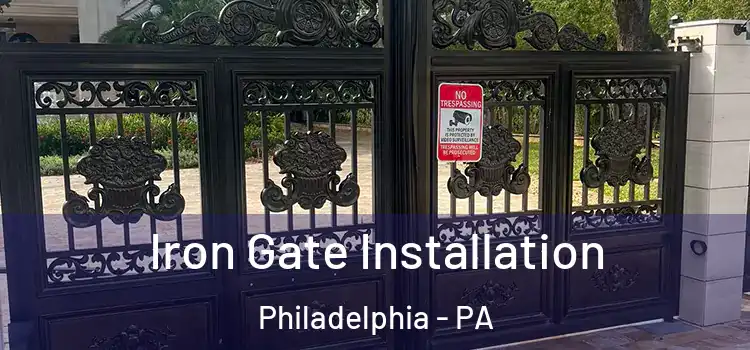  Iron Gate Installation Philadelphia - PA
