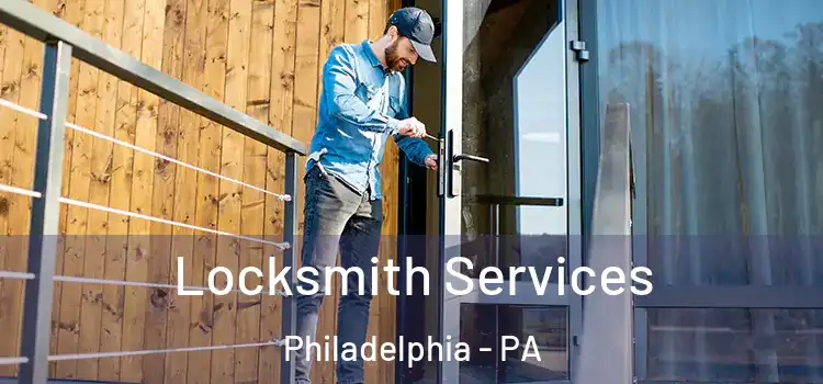  Locksmith Services Philadelphia - PA