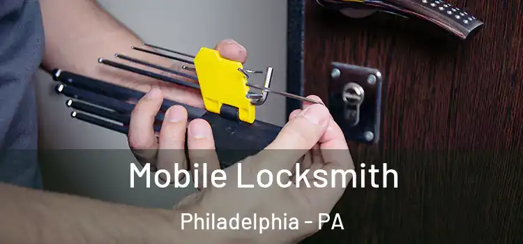  Mobile Locksmith Philadelphia - PA